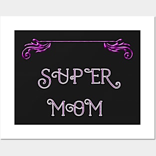 Super Mom ~ pink Posters and Art